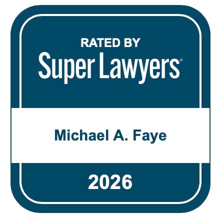 Rated by Super Lawyers, Michael A. Faye, 2026